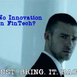 Bringing Innovation Back to FinTech in 2014
